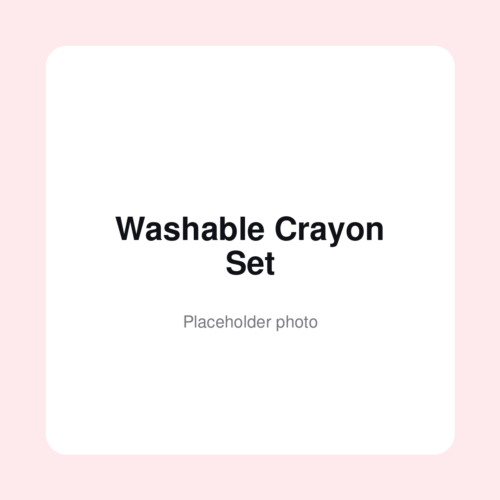 Washable Crayon Set - placeholder photo Washable Crayon Set, placeholder photo